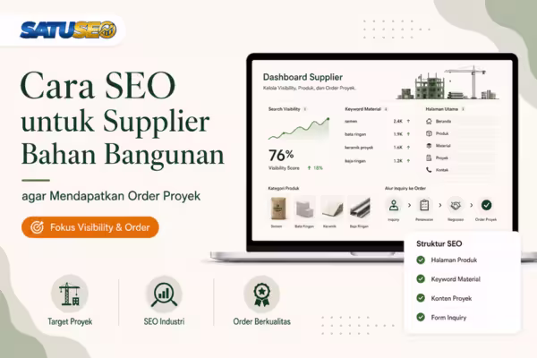 Featured image SEO untuk supplier bahan bangunan, menampilkan dashboard visibilitas pencarian, keyword material, kategori produk, alur inquiry hingga order proyek, serta struktur optimasi agar supplier mendapatkan order berkualitas.